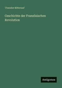 Geschichte der Französischen Revolution