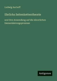 Ehrlichs Seitenkettentheorie