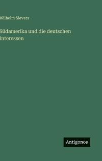 Südamerika und die deutschen Interessen