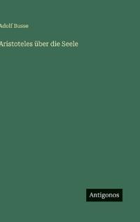 Aristoteles über die Seele