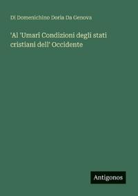 'Al 'Umarî Condizioni degli stati cristiani dell' Occidente