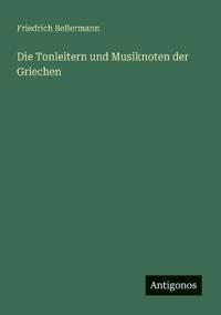 Kirjan kansi "Die Tonleitern und Musiknoten der Griechen"