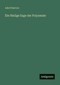 Die Heilige Sage der Polynesier