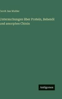 Kirjan kansi "Untersuchungen über Protein, Behenöl und amorphes Chinin"
