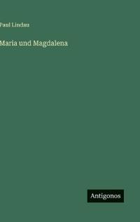 Maria und Magdalena