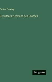 Der Staat Friedrichs des Grossen