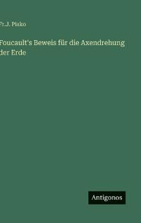 Bokomslag för "Foucault's Beweis für die Axendrehung der Erde"