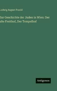 Zur Geschichte der Juden in Wien