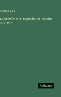 Exposición de la legación del Ecuador en el Perú