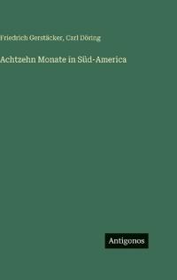 Achtzehn Monate in Süd-America