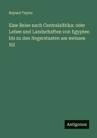 Eine Reise nach Centralalfrika