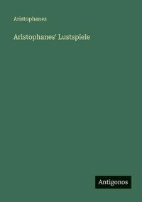 Aristophanes' Lustspiele