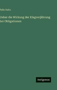 Bokomslag för "Ueber die Wirkung der Klagverjährung bei Obligationen"