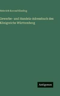 Gewerbe- und Handels-Adressbuch des Königreichs Württemberg