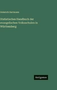 Bokomslag för "Statistisches Handbuch der evangelischen Volksschulen in Württemberg"