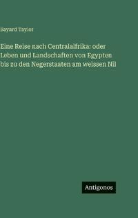 Eine Reise nach Centralalfrika