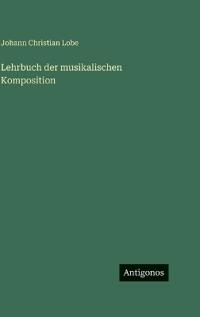 Lehrbuch der musikalischen Komposition