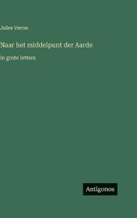 Naar het middelpunt der Aarde