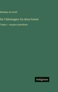De l'Allemagne; En deux tomes