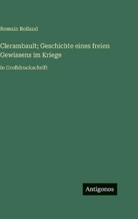 Clerambault; Geschichte eines freien Gewissens im Kriege