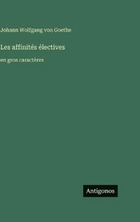 Les affinités électives
