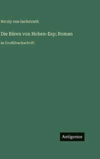 Die Bären von Hohen-Esp; Roman