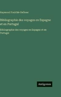 Bibliographie des voyages en Espagne et en Portugal