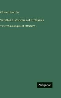Bokomslag för "Variétés historiques et littéraires"