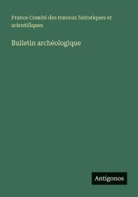 Bulletin archéologique