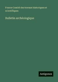 Bulletin archéologique