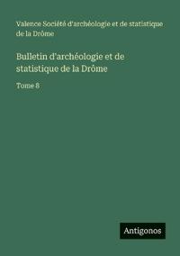 Kirjan kansi "Bulletin d'archéologie et de statistique de la Drôme"