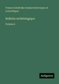 Bulletin archéologique