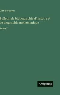 Kirjan kansi "Bulletin de bibliographie d'histoire et de biographie mathématique"