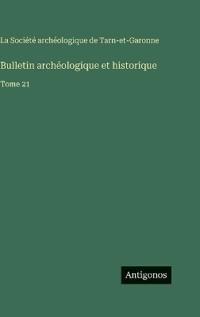 Bulletin archéologique et historique