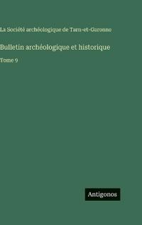 Bulletin archéologique et historique