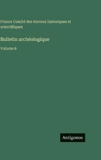 Bulletin archéologique