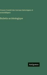 Bulletin archéologique