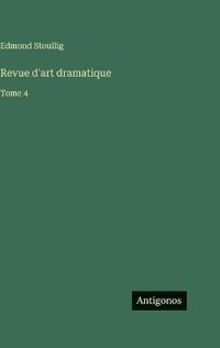 Revue d'art dramatique