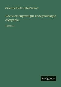 Revue de linguistique et de philologie comparée