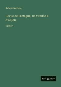 Revue de Bretagne, de Vendée & d'Anjou