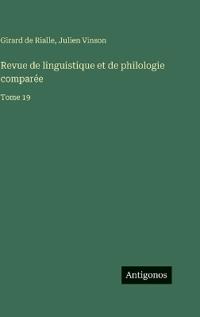 Revue de linguistique et de philologie comparée