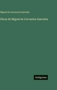 Obras de Miguel de Cervantes Saavedra