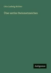 Über antike Steinmetzzeichen