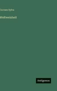 Weltweisheit