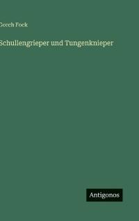 Schullengrieper und Tungenknieper