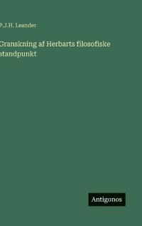 Bokomslag för "Granskning af Herbarts filosofiske standpunkt"