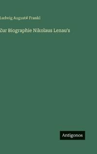 Zur Biographie Nikolaus Lenau's