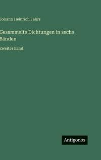 Gesammelte Dichtungen in sechs Bänden