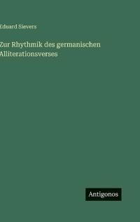 Zur Rhythmik des germanischen Alliterationsverses