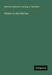 Fabeln in drei Bücher